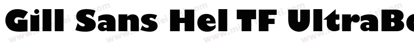 Gill Sans Hel TF UltraBold字体转换